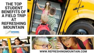 Field Trips at Refreshing Mountain Banner