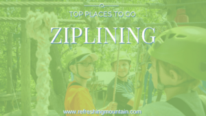 Top Places To Go Ziplining