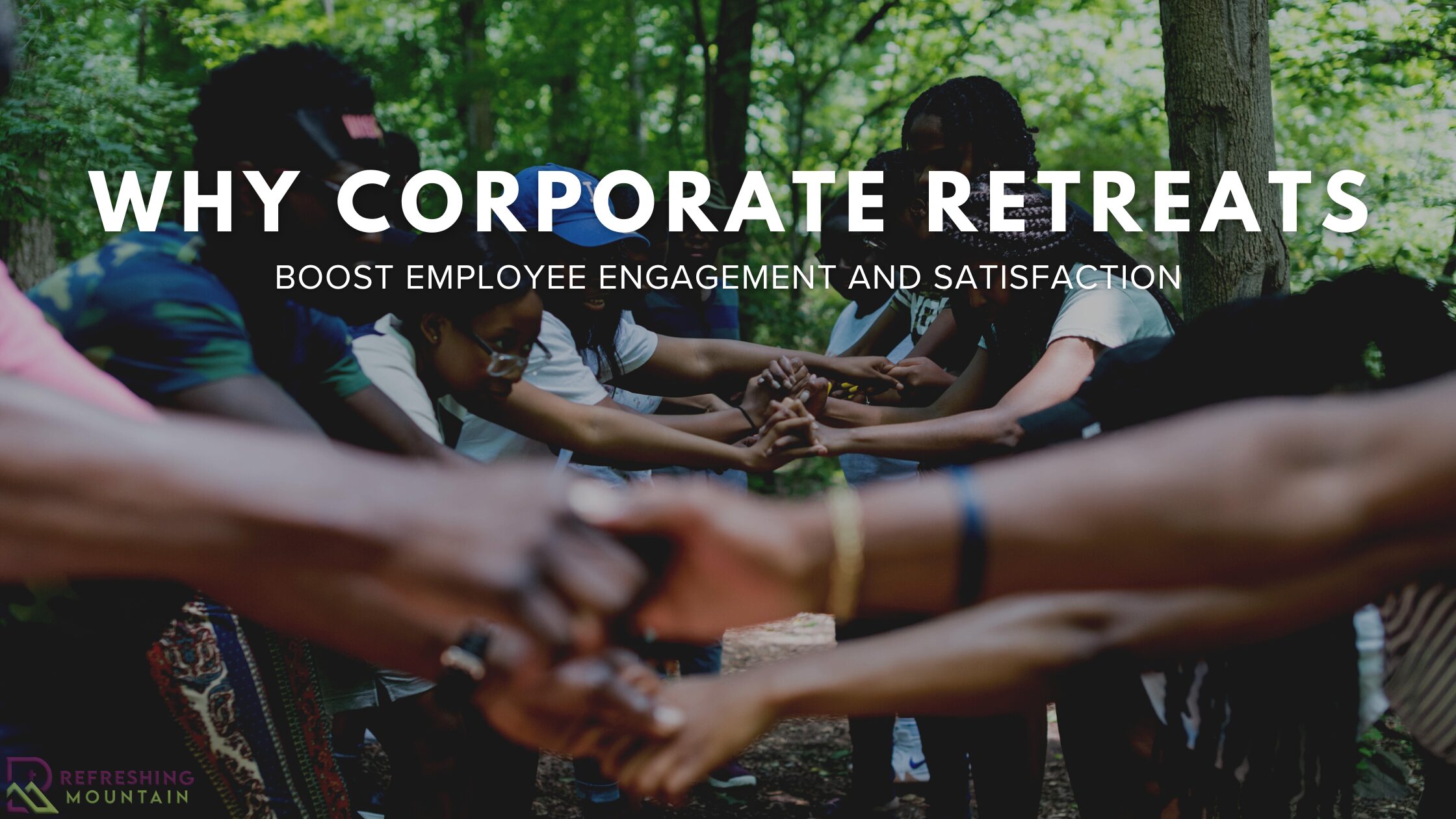 Why Corporate Retreats